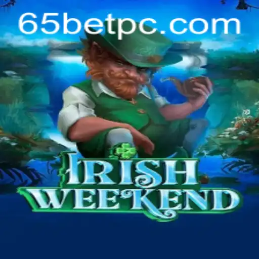 Exploring the Exciting World of IrishWeekend and the Role of 65bet