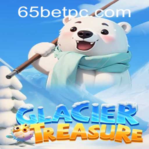 Dive into Adventure with GlacierTreasure and 65bet